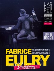 Fabrice Eulry dans Variations ! L'Archipel - Salle 2 - rouge Affiche