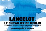Lancelot, le chevalier de Merlin Thtre 13 / Glacire Affiche