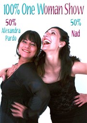 Alexandra Pardo et Nad dans 100% One Woman Show Thatre Pandora Affiche