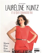 Laureline Kuntz dans Lauréline Kuntz et le Questionnaire Fou La Nouvelle Seine Affiche