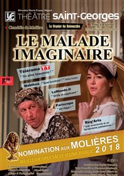 Le Malade imaginaire Théâtre Saint Georges Affiche