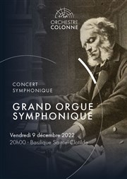 Concert symphonique : Grand orgue symphonique Basilique Sainte-Clotilde Affiche