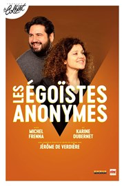 Les égoïstes anonymes Théâtre Le Colbert Affiche