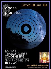 La Nuit transfigurée de Schoenberg & 4ème Symphonie de Brahms Eglise Sainte Marie des Batignolles Affiche