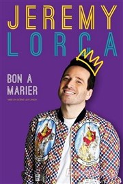 Jérémy Lorca dans Bon à marier Spotlight Affiche