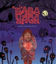 La Baba Yaga La Petite Croise des Chemins Affiche