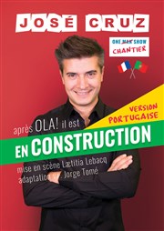 José Cruz dans En construction | Version portugaise Le Paris de l'Humour Affiche