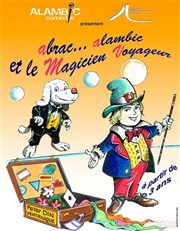 Abrac'... Alambic et Le magicien Voyageur Alambic Comdie Affiche