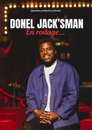 Donel Jack'sman | En Rodage Le Complexe Caf-Thtre - salle du bas Affiche