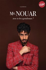Mr Nouar dans How to be a gentleman ? Thtre Le Colbert Affiche