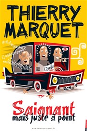 Thierry Marquet dans Saignant mais juste à point Comdie de Tours Affiche