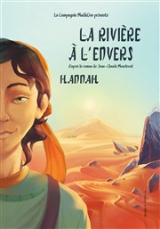 La Rivière à l'Envers - Hannah Théâtre Le Mélo D'Amélie Affiche