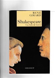 Les feux de l'envie, essai de René Girard, lecture | Intégrale Shakespeare Thtre du Nord Ouest Affiche