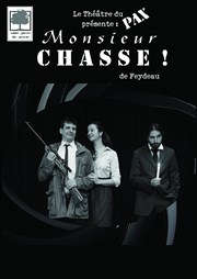 Monsieur Chasse Salle Jean Vilar Affiche