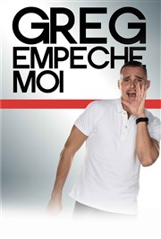 Greg Empeche Moi Théâtre Victoire Affiche