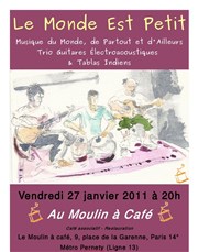 Le Monde Est Petit (Guitares & Tablas) Le Moulin  Caf Affiche