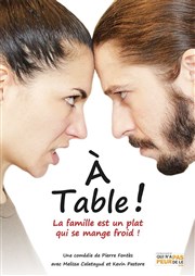 A table ! Thtre de La Tour Gorbella Affiche