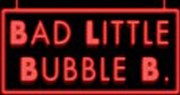 Bad Little Bubble B. La Loge Affiche