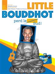 Sébastien Boudot dans Little Bouddhot perd le Sud ! L'Escalier du Rire Affiche