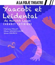 Yaacobi & Leidental A La Folie Thtre - Grande Salle Affiche