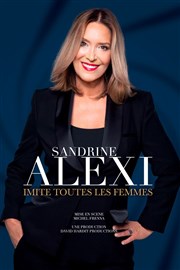 Sandrine Alexi imite toutes les femmes Comdie des Volcans Affiche