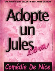 Adopte un Jules.com La Comédie de Nice Affiche