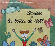 Clarisse et les boîtes de Noël Thtre des Grands Enfants Affiche