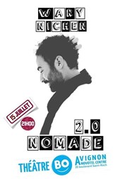 Wary Nichen dans 2.0 Nomade Thtre BO Avignon - Novotel Centre - Salle 2 Affiche