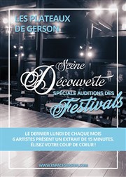 Les Plateaux de Gerson : spéciale audition des festivals Espace Gerson Affiche