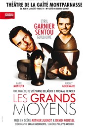 Les Grands Moyens | avec Garnier et Sentou Gait Montparnasse Affiche