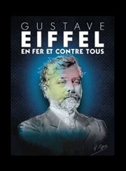 Gustave Eiffel en Fer et contre Tous Pniche Thtre Story-Boat Affiche