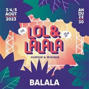Festival Lol et Lalala | Pass Samedi soir Balala Parc des Cordeliers Affiche