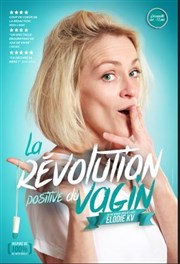 Elodie KV dans La révolution positive du vagin Centre Culturel Affiche