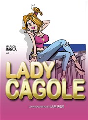 Lady Cagole Caf Thtre du Ttard Affiche