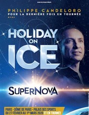Holiday on ice | Supernova Le Dme de Paris - Palais des sports Affiche