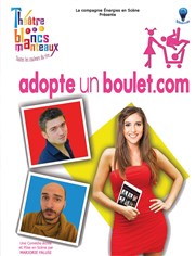 Adopte un boulet.com Le Théâtre des Blancs Manteaux Affiche