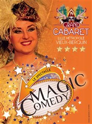 Magic Comedy | Dîner spectacle au Grand Cabaret Grand Cabaret - Lille Mtropole Affiche