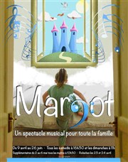 Margot ou la Princesse de rien du tout La Manufacture des Abbesses Affiche