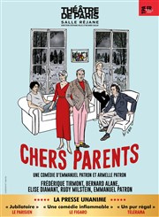 Chers Parents Théâtre de Paris – Salle Réjane Affiche