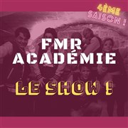 FMR Académie : le show ! Le Kibl Affiche