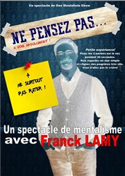 Franck Lamy dans Ne pensez pas... La Bote  rire Lille Affiche