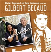 Olivier Raymond et Dora Carbonnel | Hommage à Gilbert becaud Le Kibl Affiche