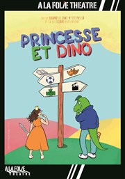 Princesse et Dino A La Folie Thtre - Grande Salle Affiche