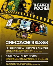 Ciné-concert russe | Florilège au fil des neiges Le Thtre de Poche Montparnasse - Le Petit Poche Affiche