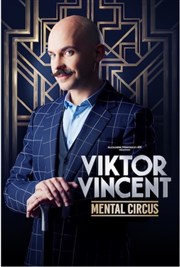 Viktor Vincent dans Mental Circus Centre Culturel Les Vikings Affiche