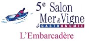 Salon mer & vigne et gastronomie L'Embarcadre Affiche