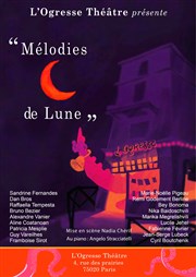 Mélodies de Lune Ogresse Théâtre Affiche