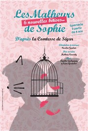 Les Malheurs de Sophie, 6 nouvelles bêtises Théâtre Essaion Affiche