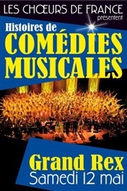 Histoires de comédies musicales par les Choeurs de France Le Grand Rex Affiche