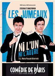 Steven et Christopher les Jumeaux dans Ni l'un ni l'autre Comdie de Paris Affiche